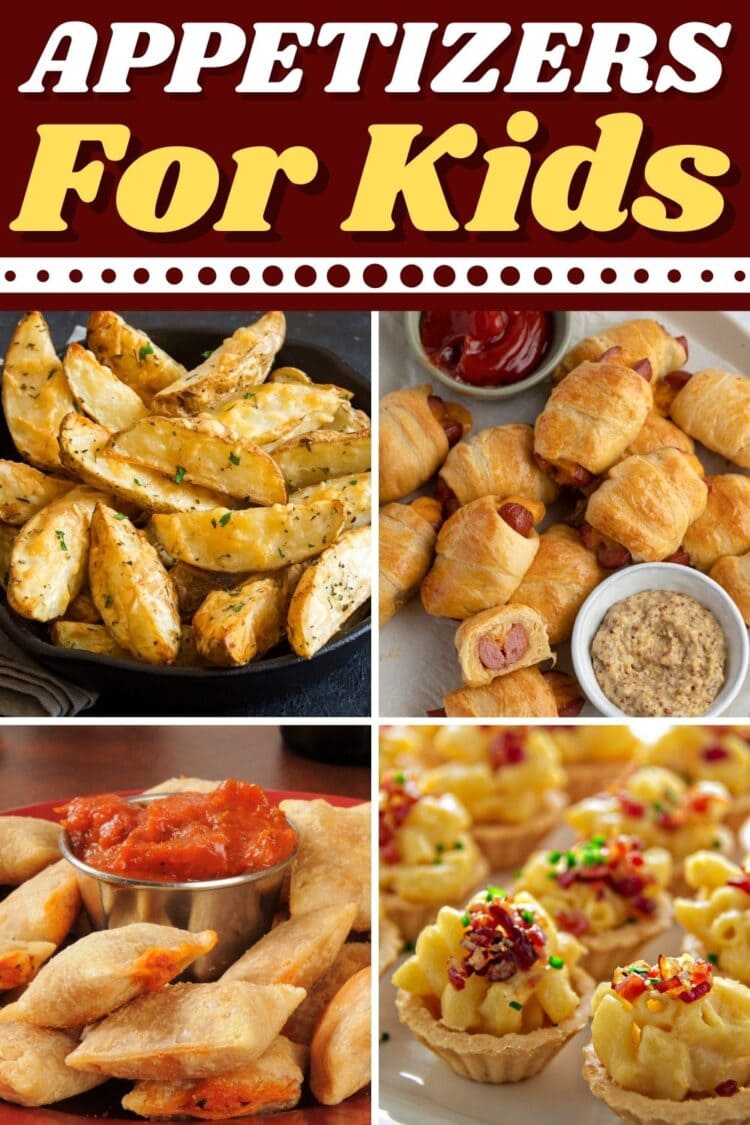 17 Best Appetizers for Kids - Insanely Good