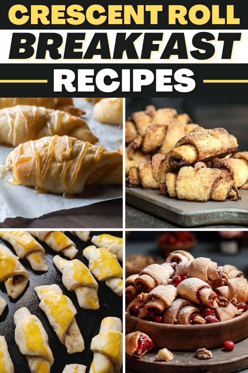 20 Easy Crescent Roll Breakfast Recipes - Insanely Good