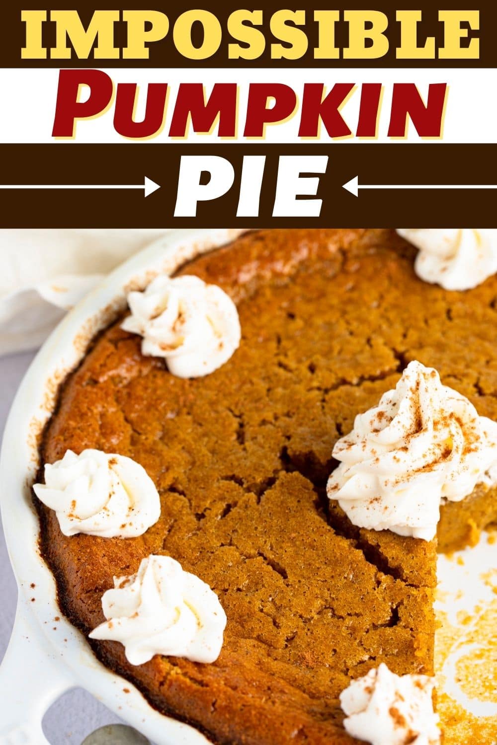 Impossible Pumpkin Pie Recipe - Insanely Good