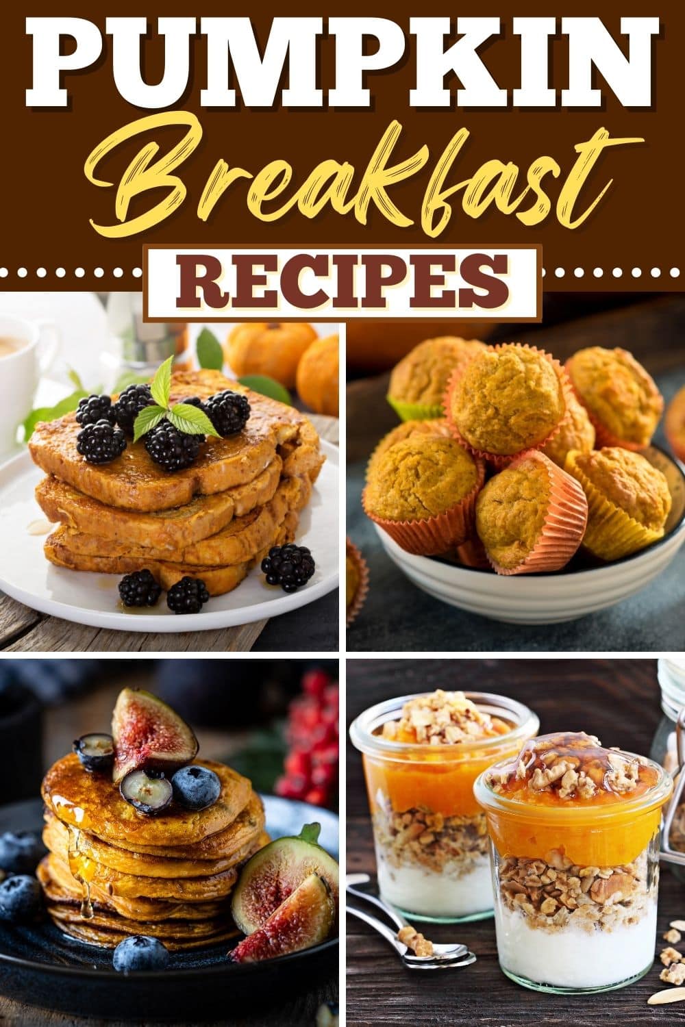 23 Best Pumpkin Breakfast Recipes - Insanely Good