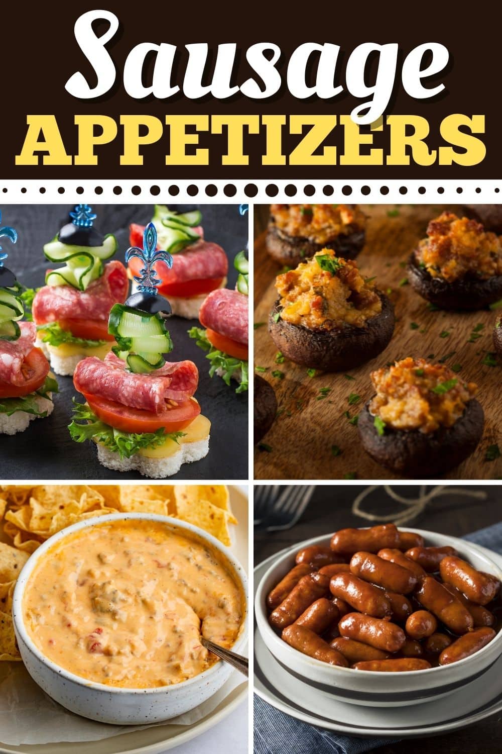 15 Sausage Appetizers Youll Love Insanely Good