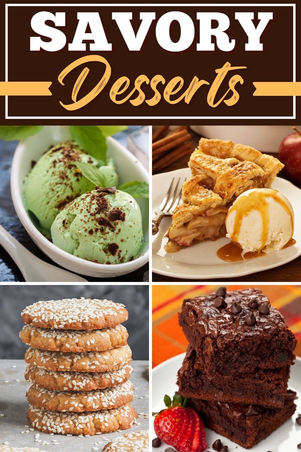 20 Best Savory Desserts - Insanely Good