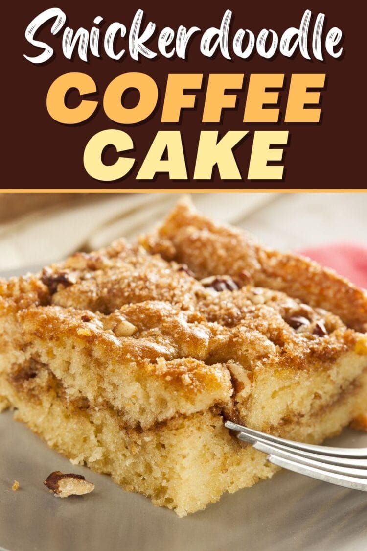 Snickerdoodle Coffee Cake - Insanely Good