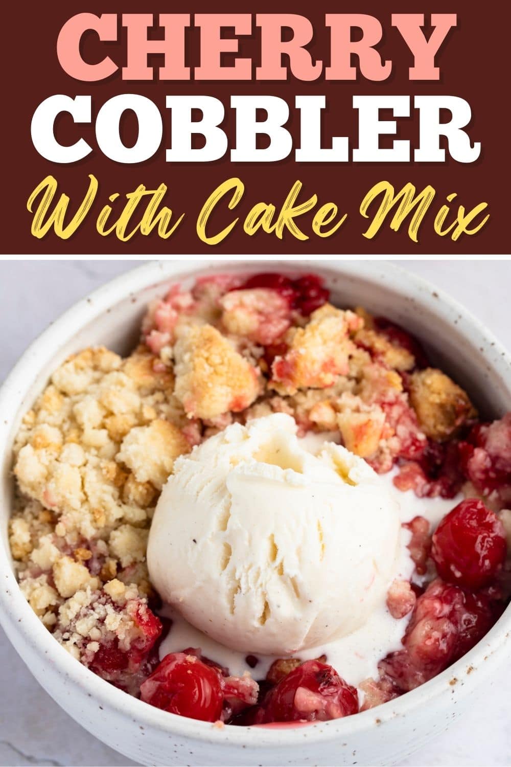 Cherry Cobbler with Cake Mix (Easy Recipe) - Insanely Good