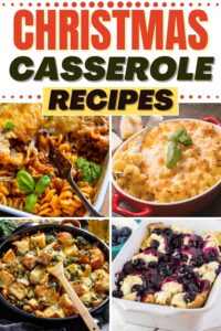 25 Best Christmas Casserole Recipes - Insanely Good