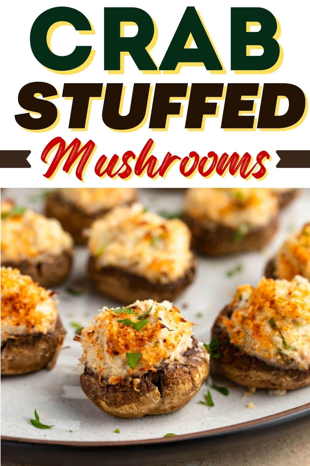 Crab Stuffed Mushrooms Easy Recipe Insanely Good   Crab Stuffed Mushrooms 1 