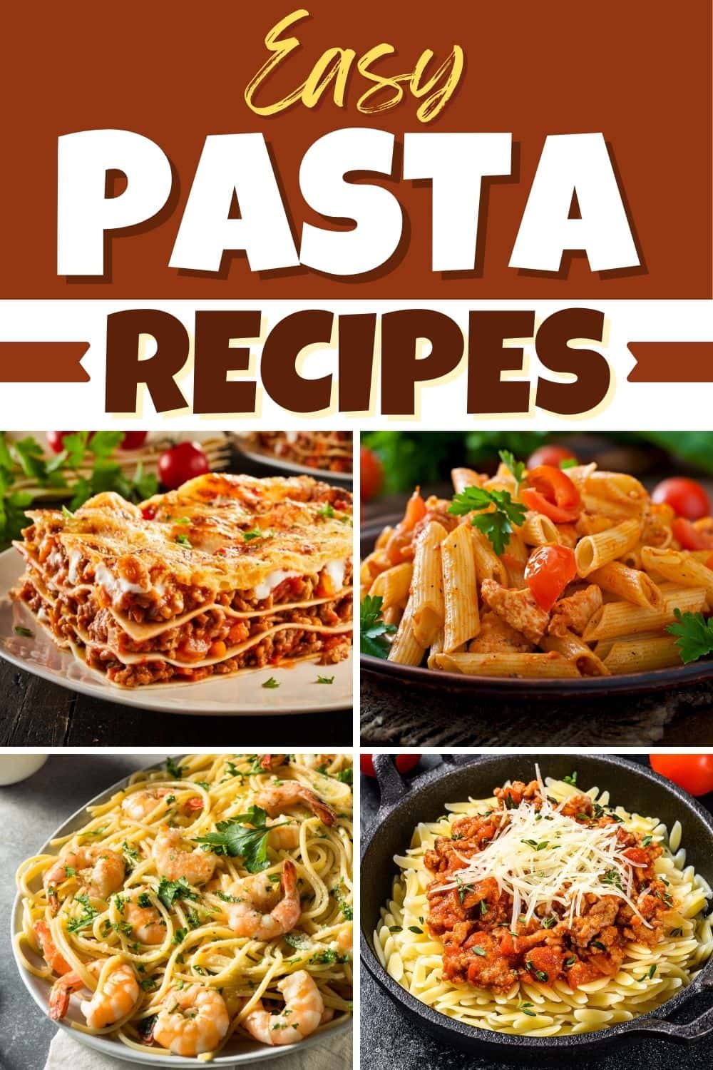 30 Easy Pasta Recipes for Dinner - Insanely Good