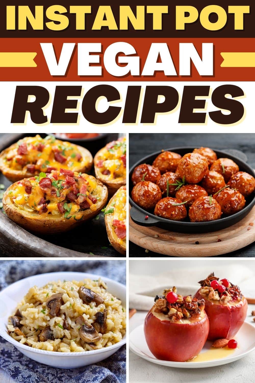 30 Best Instant Pot Vegan Recipes - Insanely Good