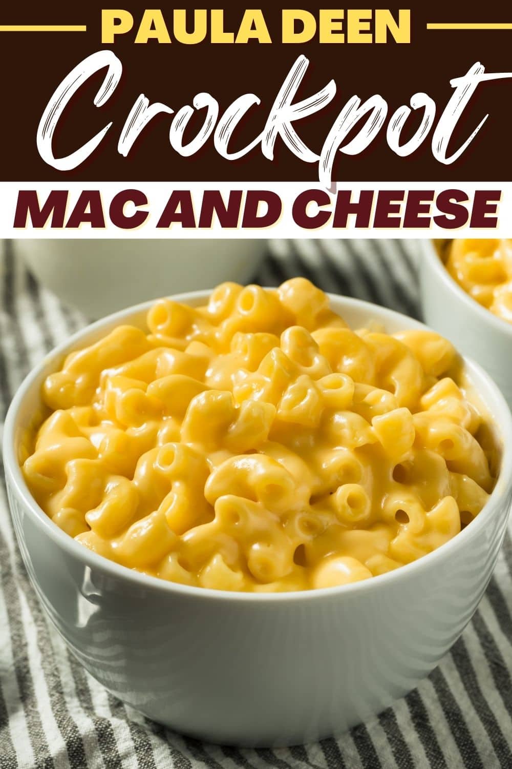 Paula Deen Crockpot Mac and Cheese - Insanely Good