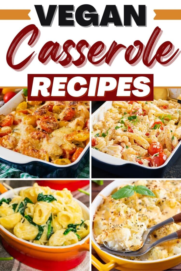 25 Best Vegan Casserole Recipes - Insanely Good