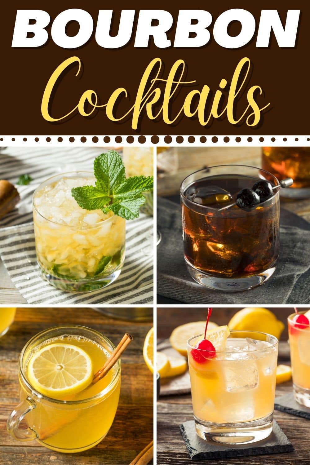 23 Best Bourbon Cocktails to Try Tonight Insanely Good