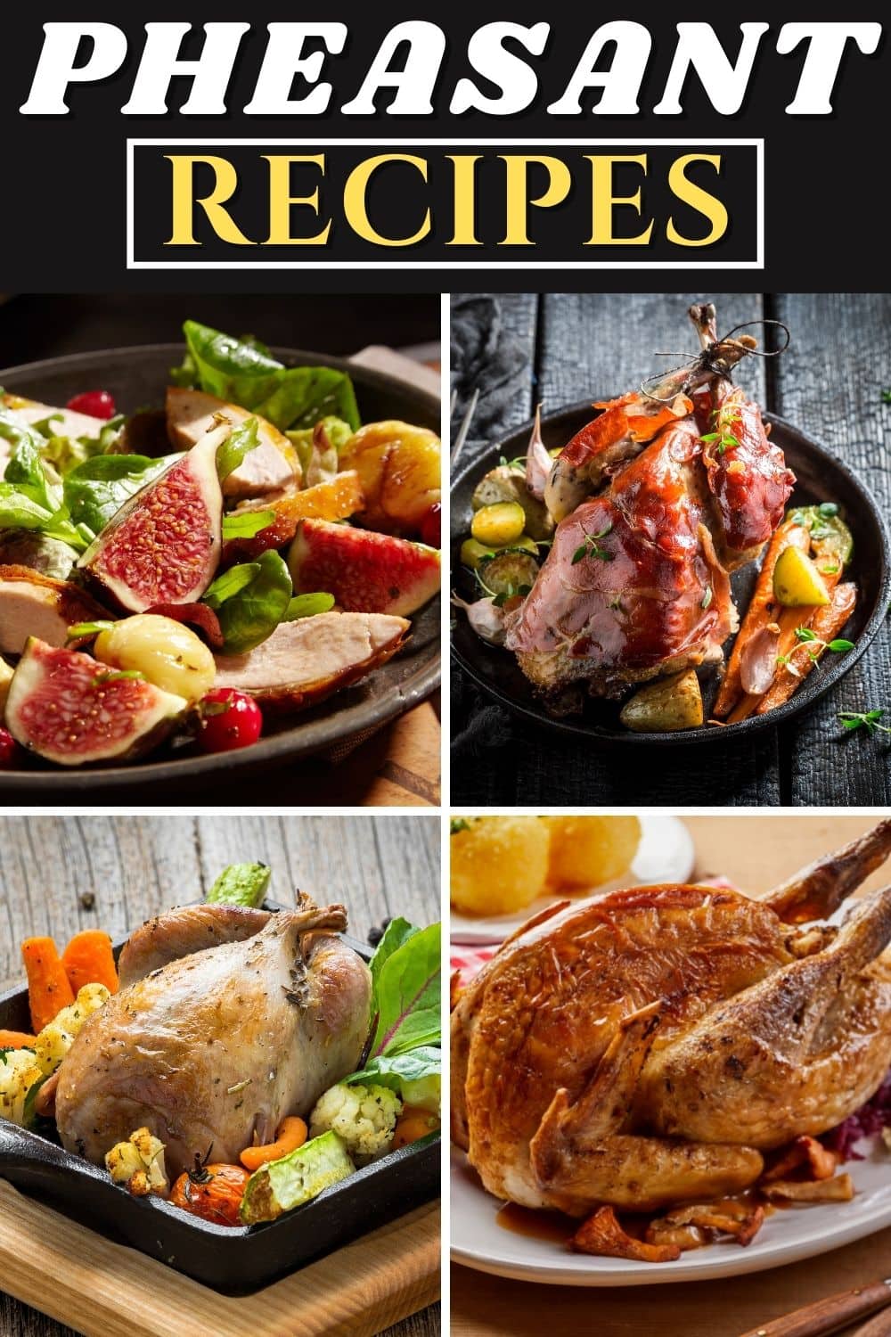 25 Best Pheasant Recipes - Insanely Good