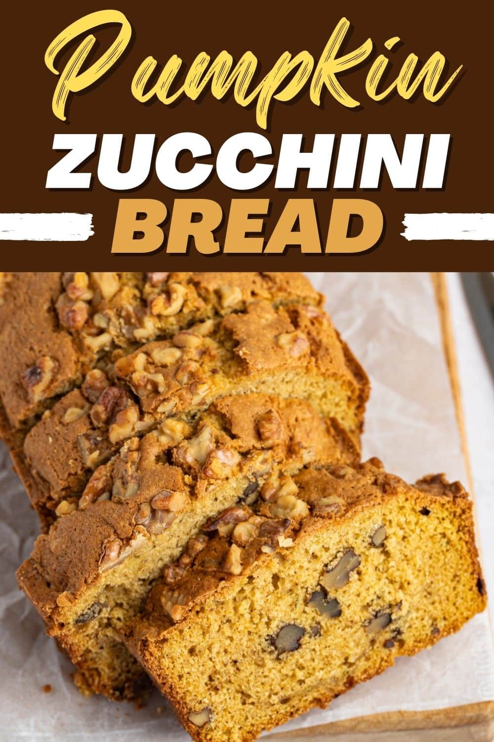 Pumpkin Zucchini Bread Recipe Insanely Good