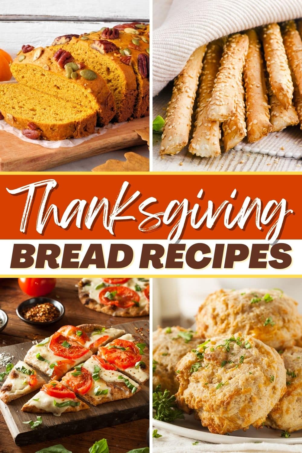 17 Easy Thanksgiving Bread Recipes - Insanely Good