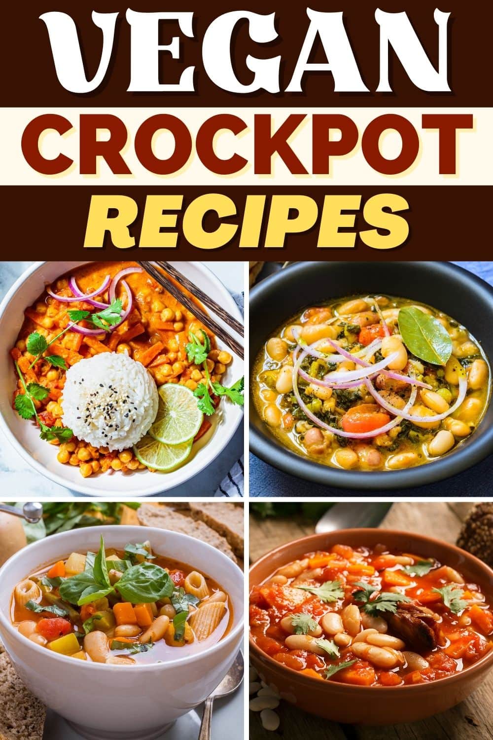 30 Easy Vegan Crockpot Recipes - Insanely Good