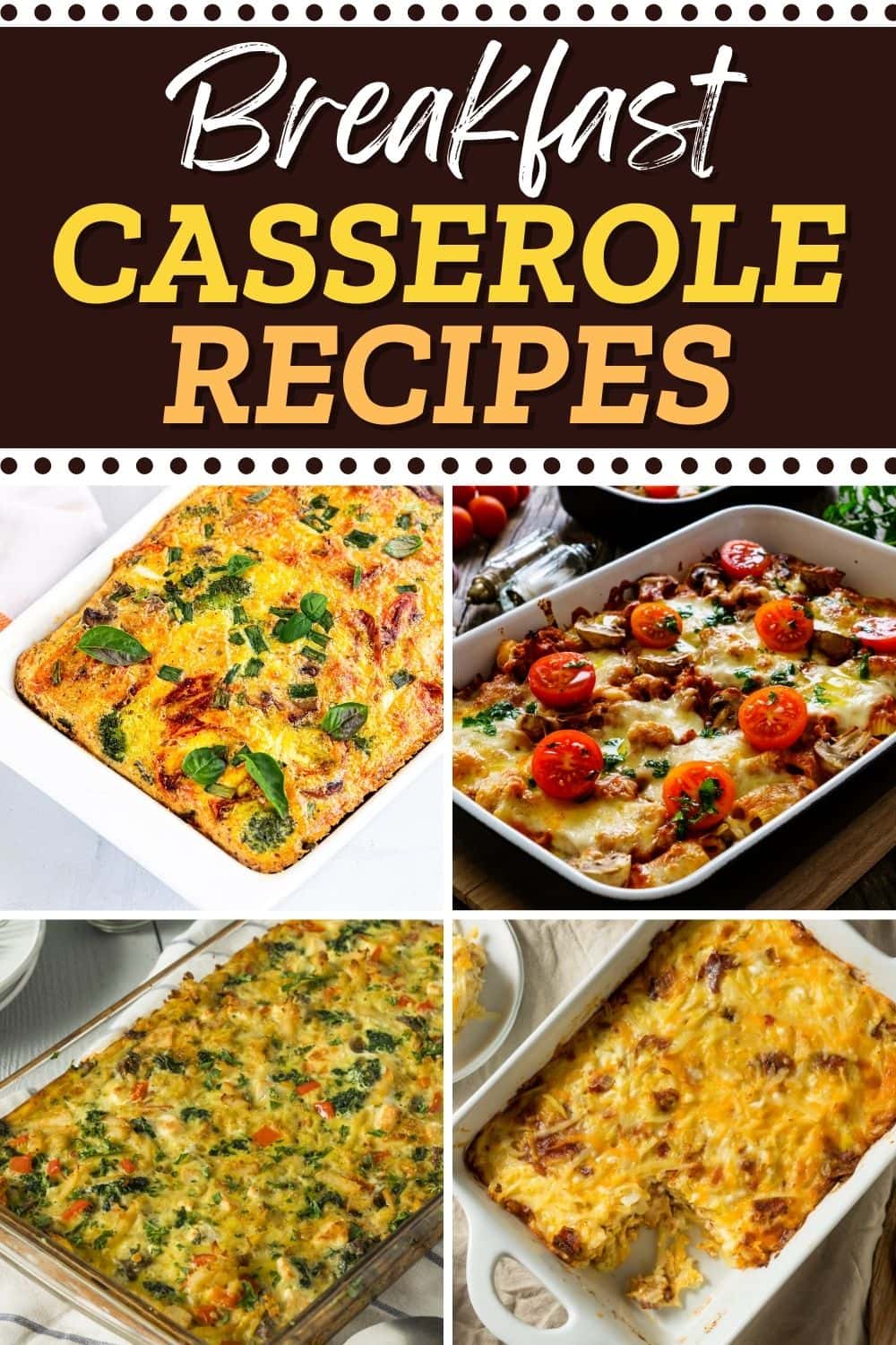 25 Best Breakfast Casserole Recipes - Insanely Good