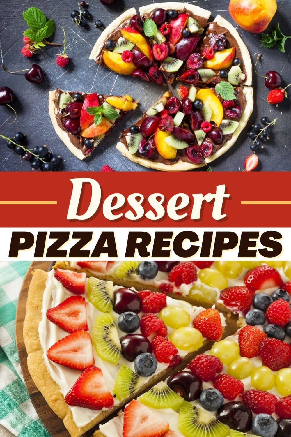 20 Best Dessert Pizza Recipes - Insanely Good