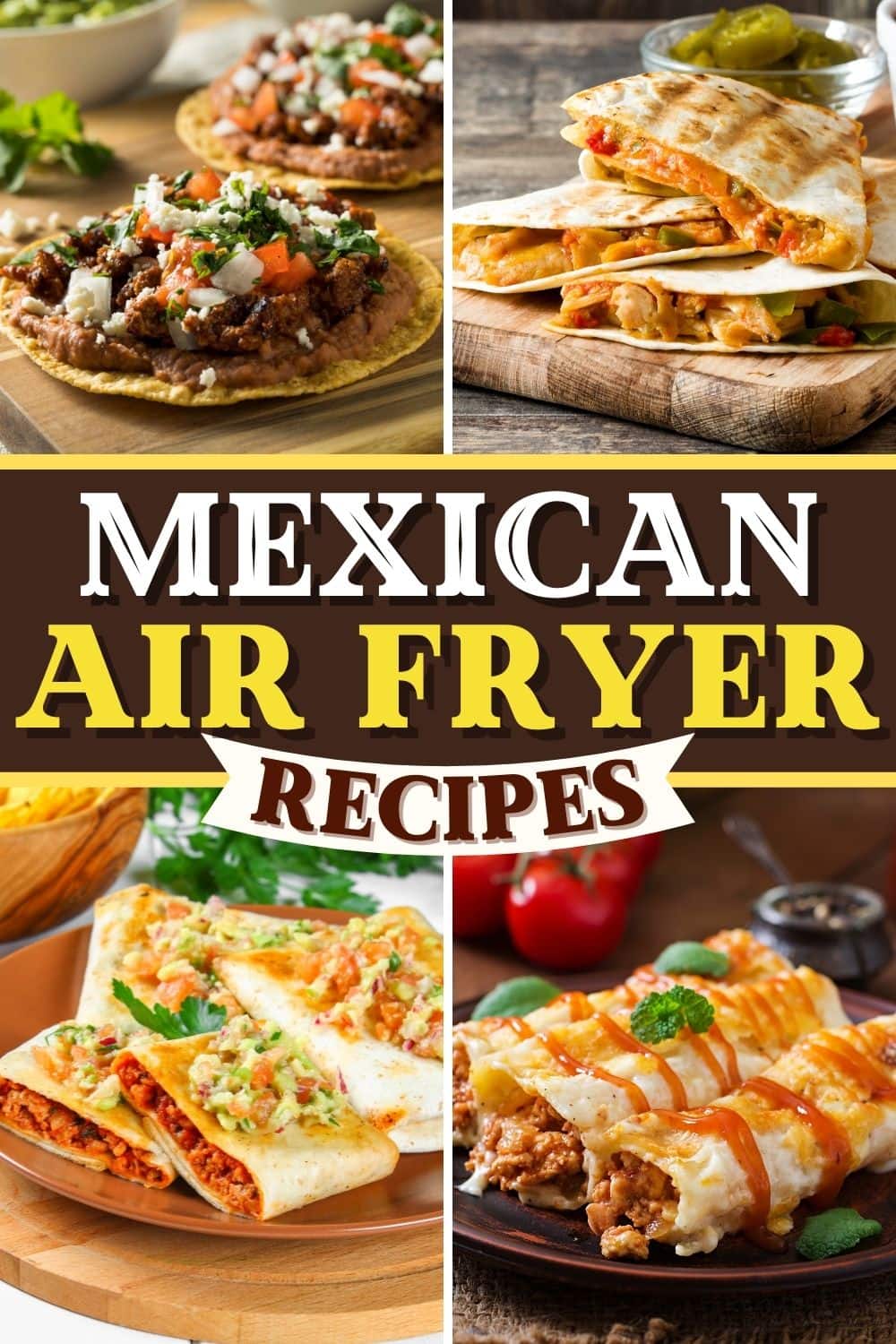 17 Mexican Air Fryer Recipes To Try Insanely Good 3322