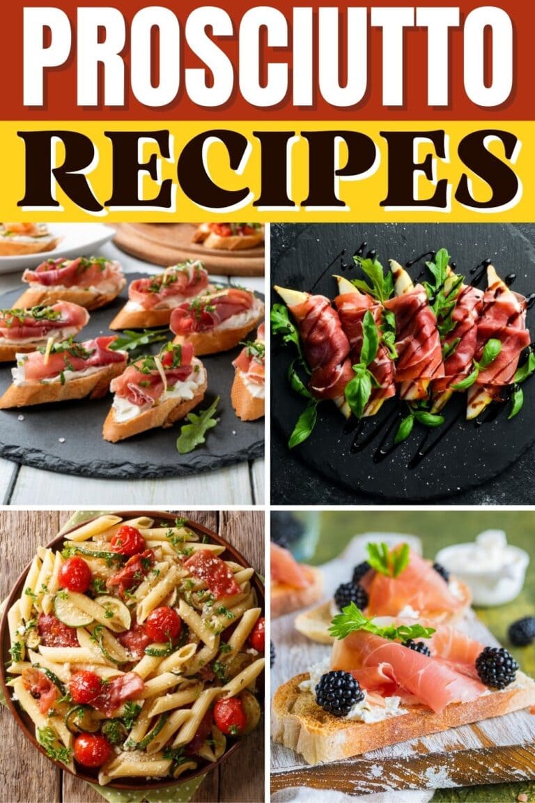 25 Easy Prosciutto Recipes Insanely Good