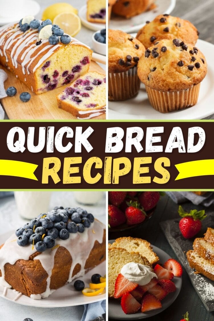 30 Best Quick Bread Recipes - Insanely Good