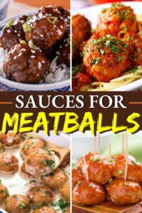 20 Homemade Sauces for Meatballs - Insanely Good