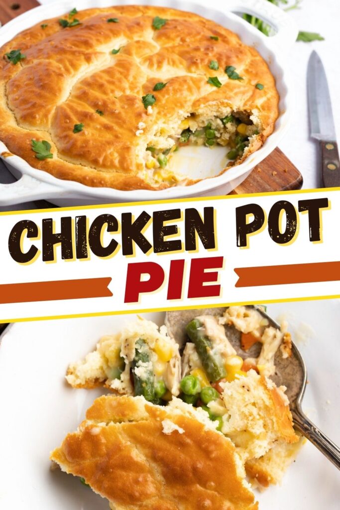 Easy Homemade Chicken Pot Pie - Insanely Good
