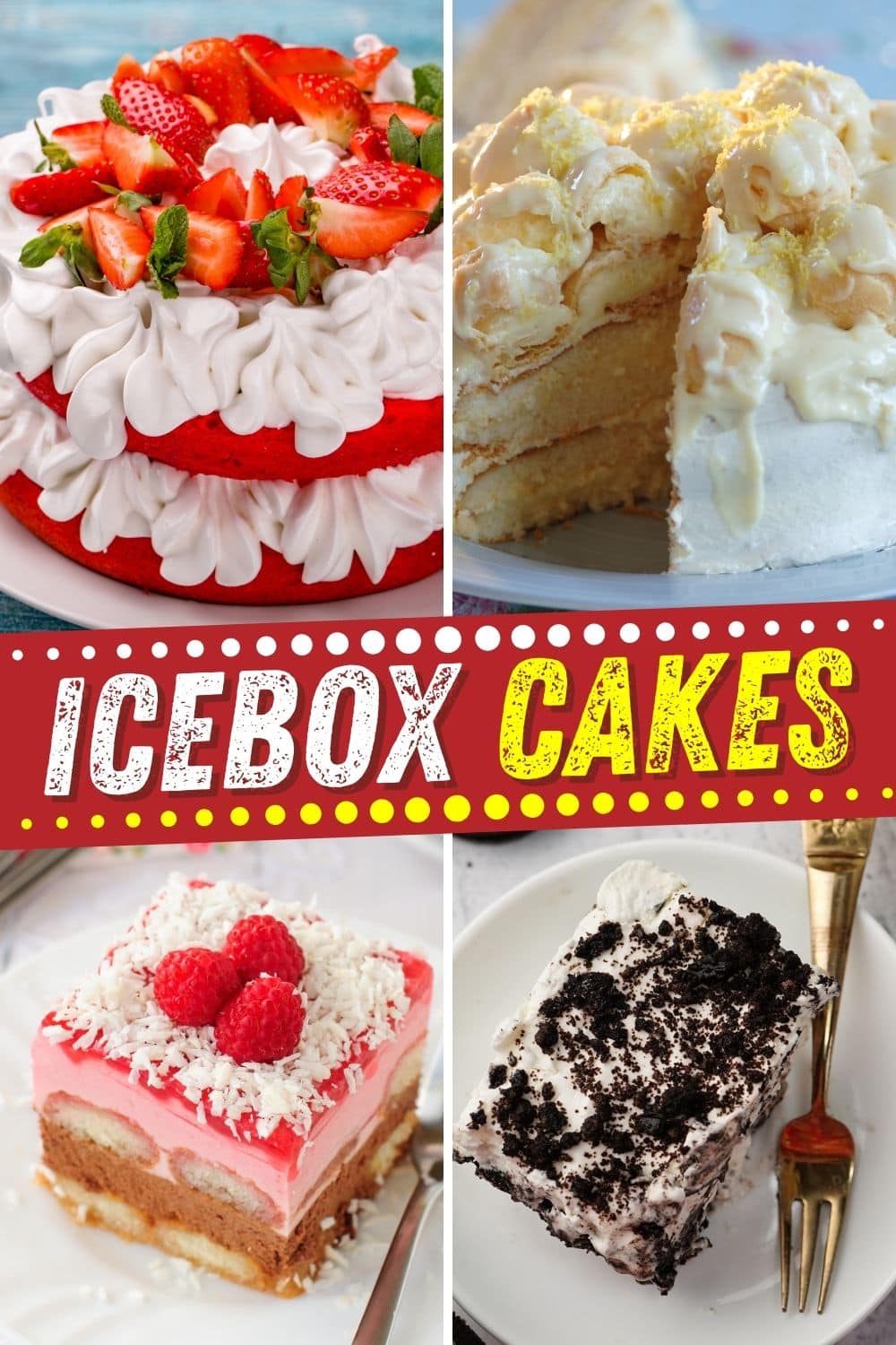 25 Best Icebox Cakes Insanely Good
