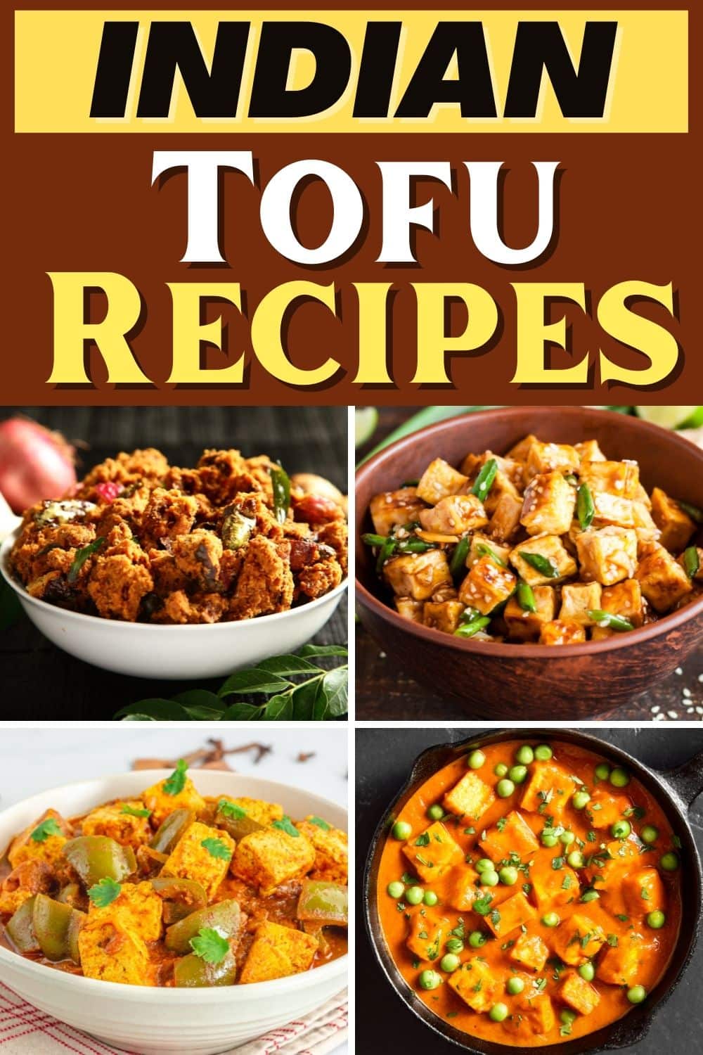 10 Best Indian Tofu Recipes (+ Easy Vegetarian Meals) - Insanely Good