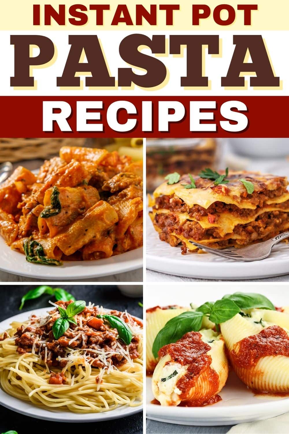 25 Best Instant Pot Pasta Recipes - Insanely Good