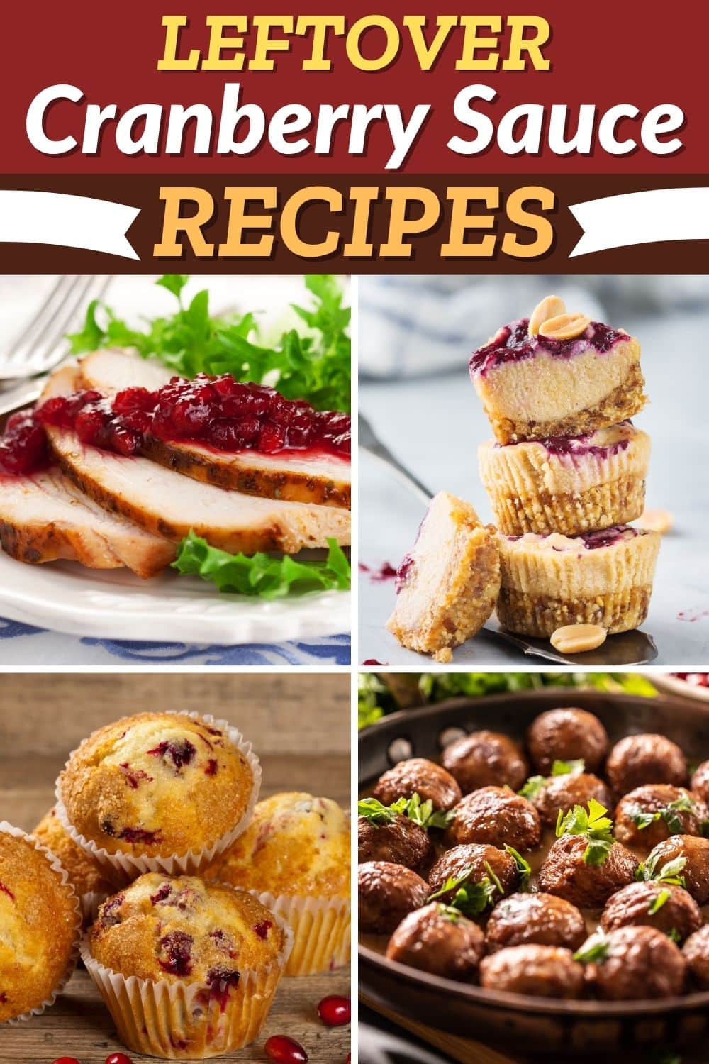 25 Delicious Leftover Cranberry Sauce Recipes - Insanely Good