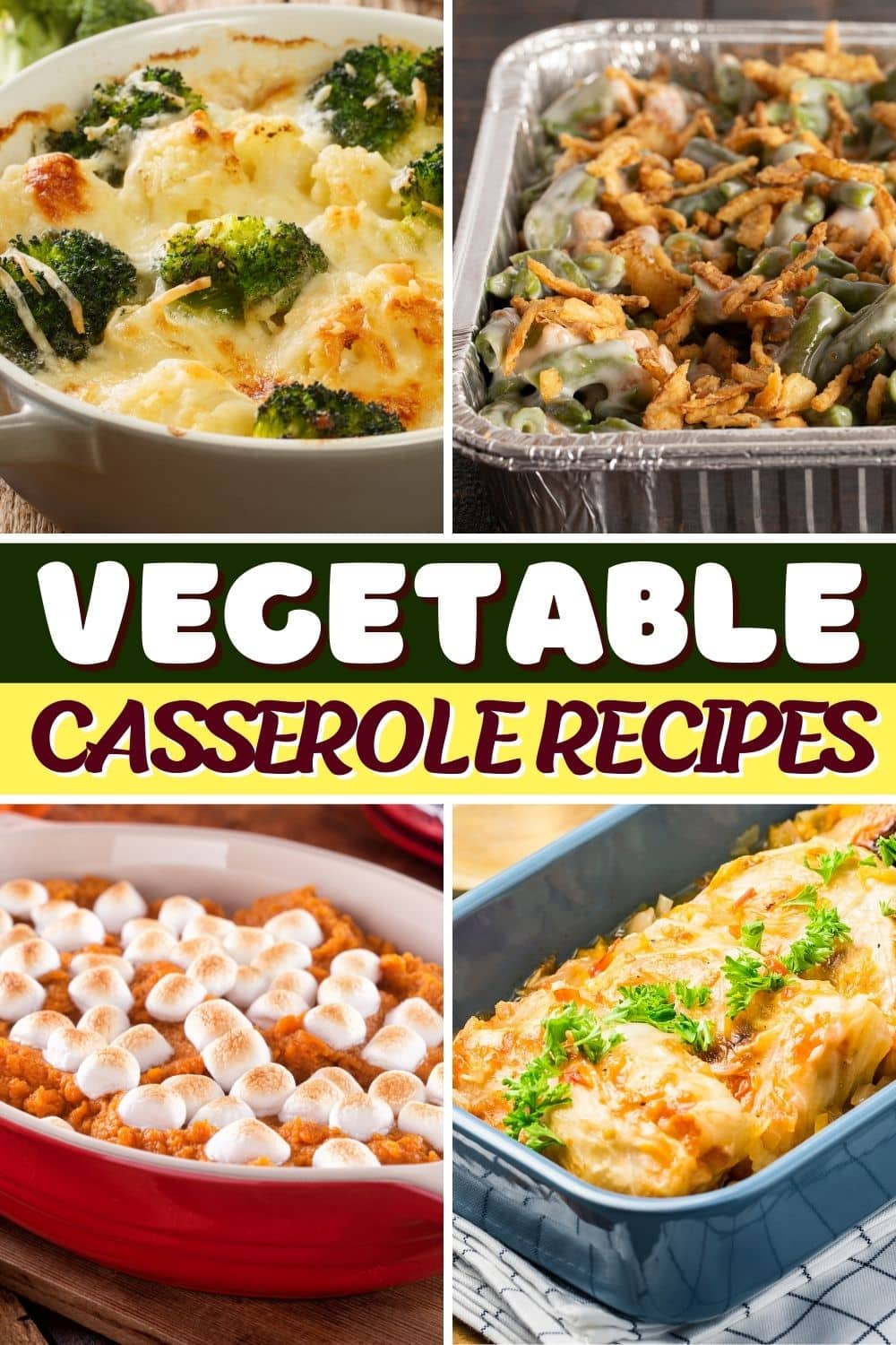 20 Easy Vegetable Casserole Recipes Insanely Good
