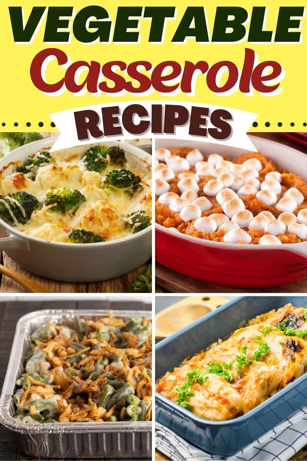 20 Easy Vegetable Casserole Recipes Insanely Good