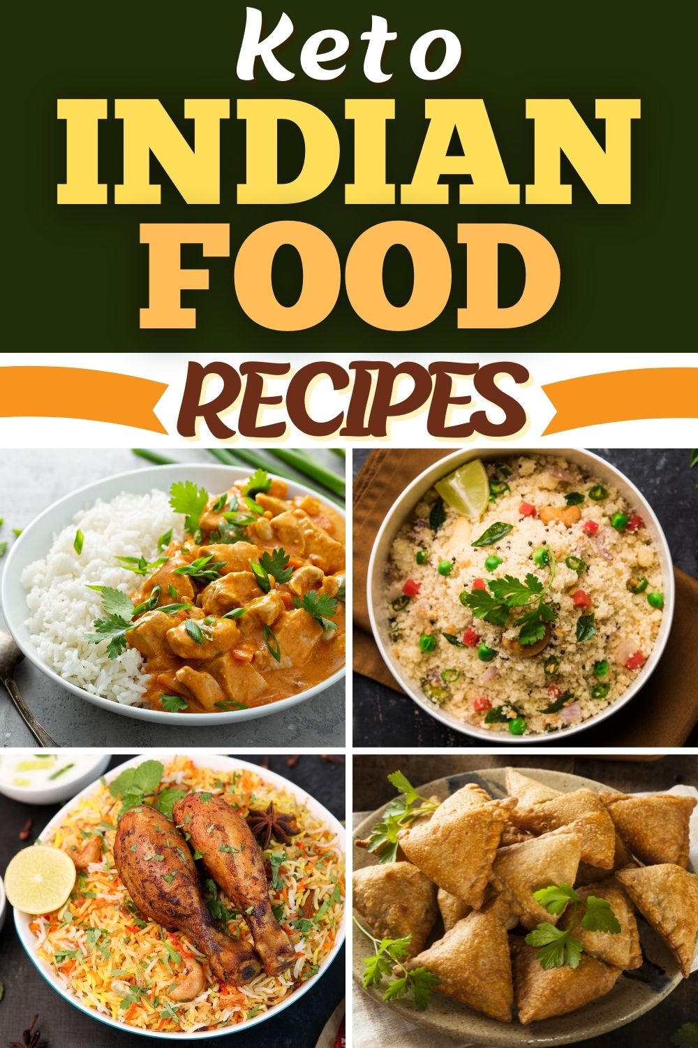 30 Easy Keto Indian Food Recipes That Go Beyond Curry - Insanely Good