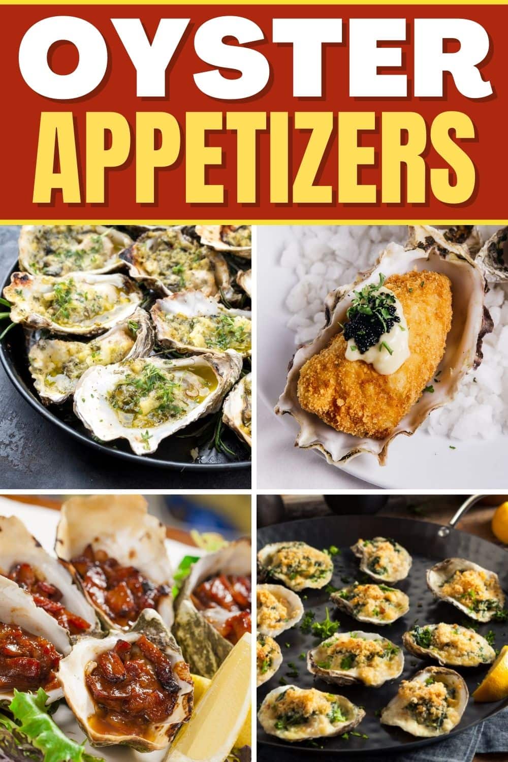 10 Best Oyster Appetizers Insanely Good