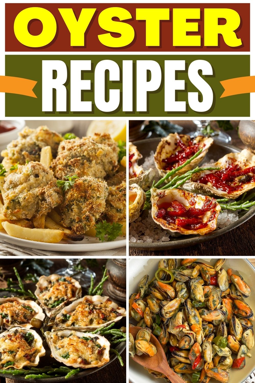 25 Best Oyster Recipes for an Easy Gourmet Dinner - Insanely Good