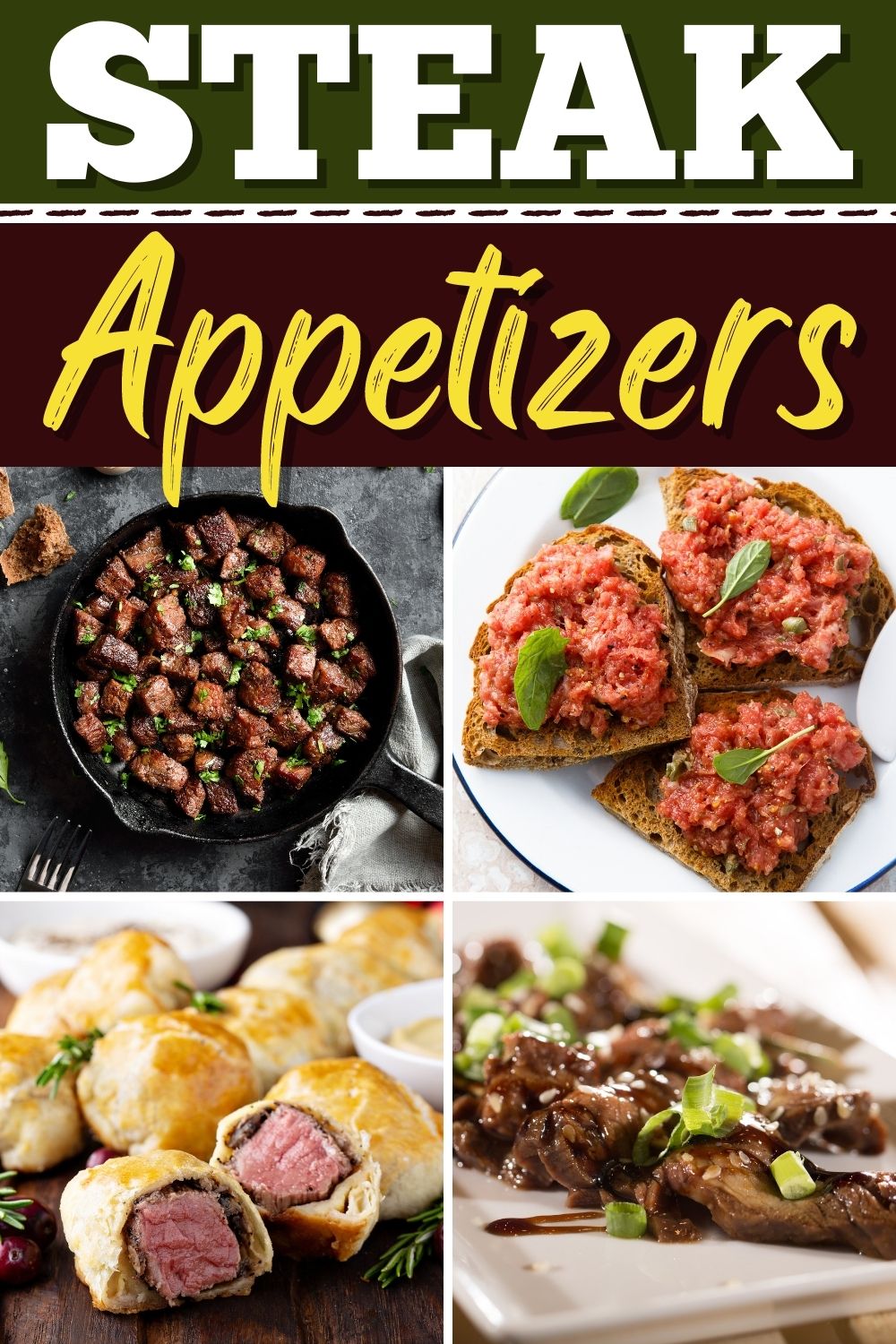 17 Easy Steak Appetizers To Wow Your Guests Insanely Good   Steak Appetizers 2 