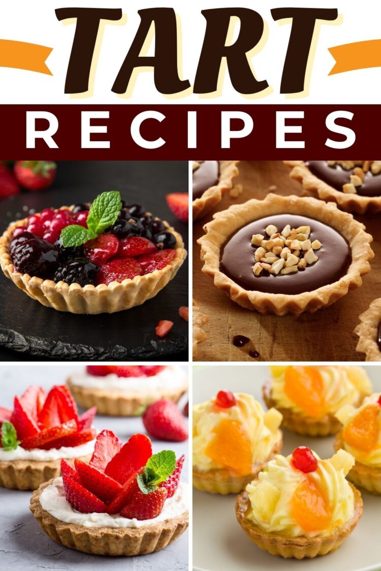 30 Delicious Tart Recipes You Will Love (Sweet & Savory) - Insanely Good