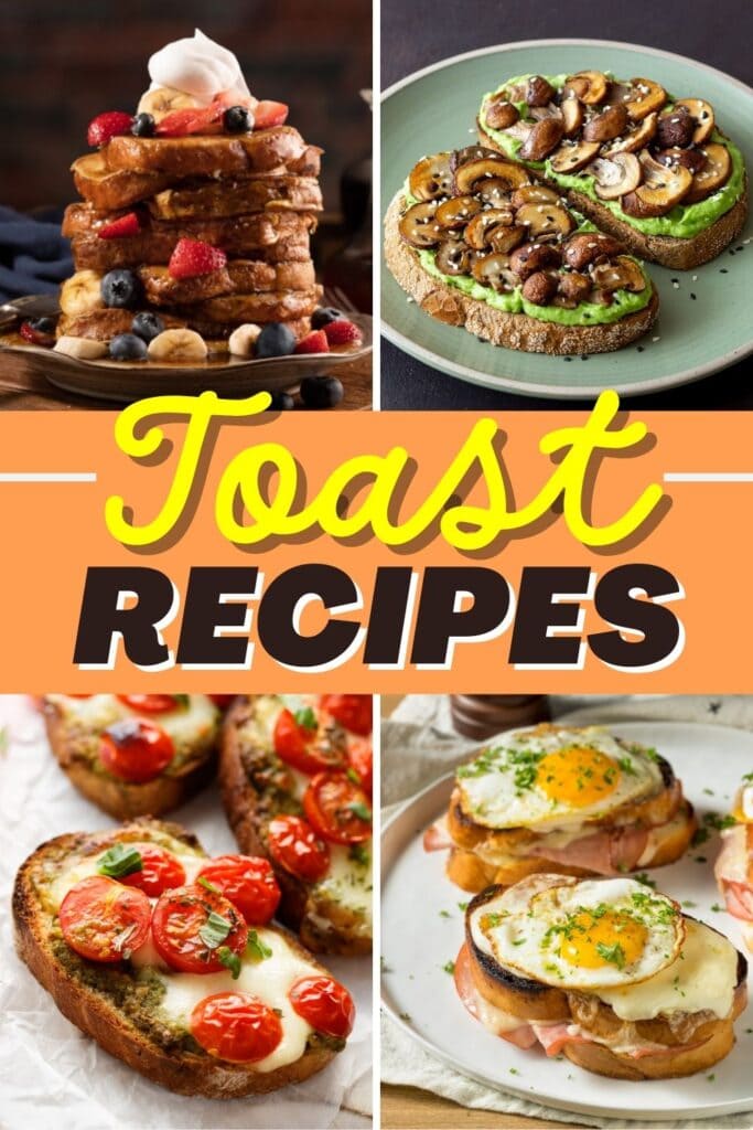 Toast Recipes