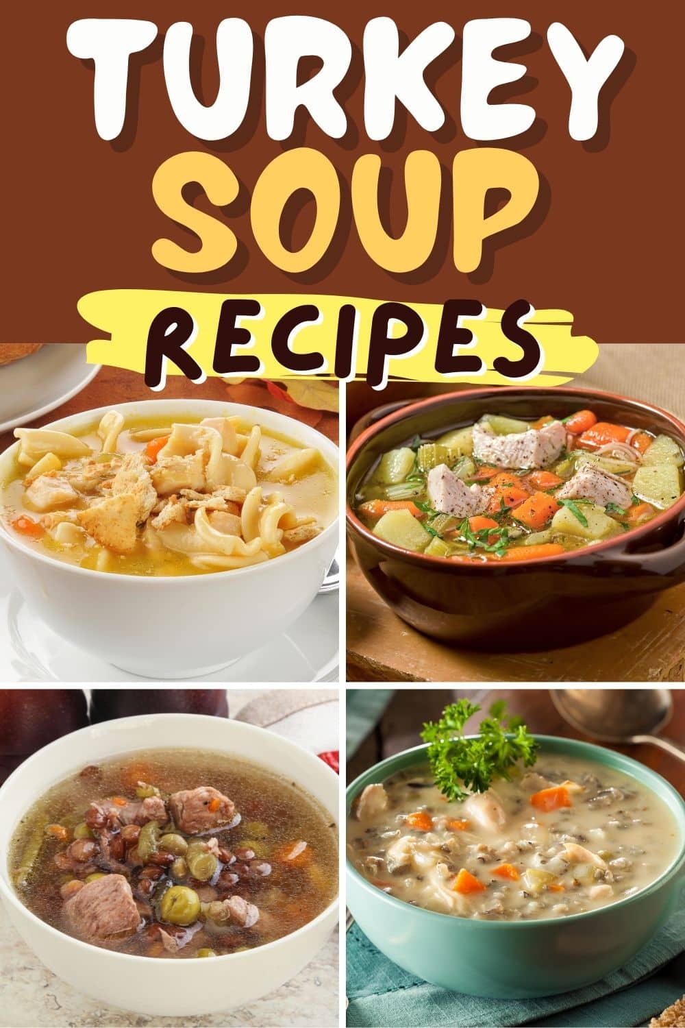 30 Best Turkey Soup Recipes Insanely Good