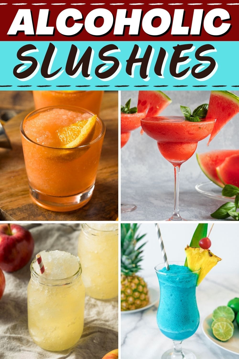 20 Easy Alcoholic Slushies For Summer Parties Insanely Good 8970