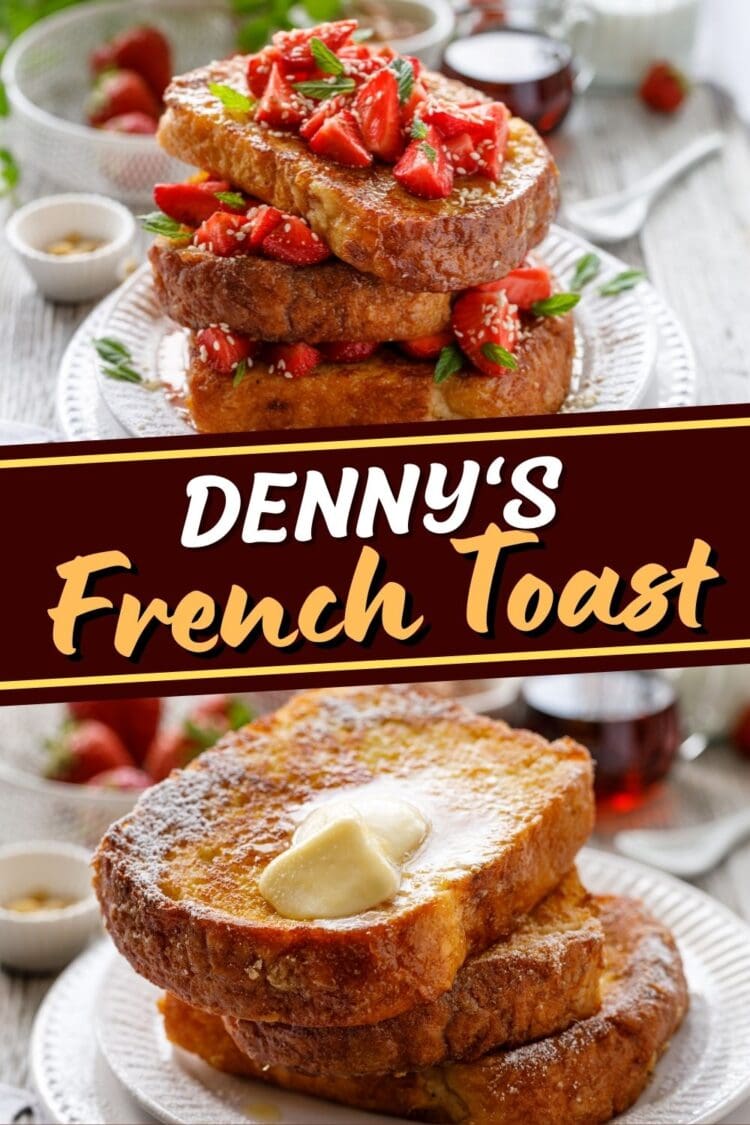 Denny's French Toast (Easy Recipe) Insanely Good