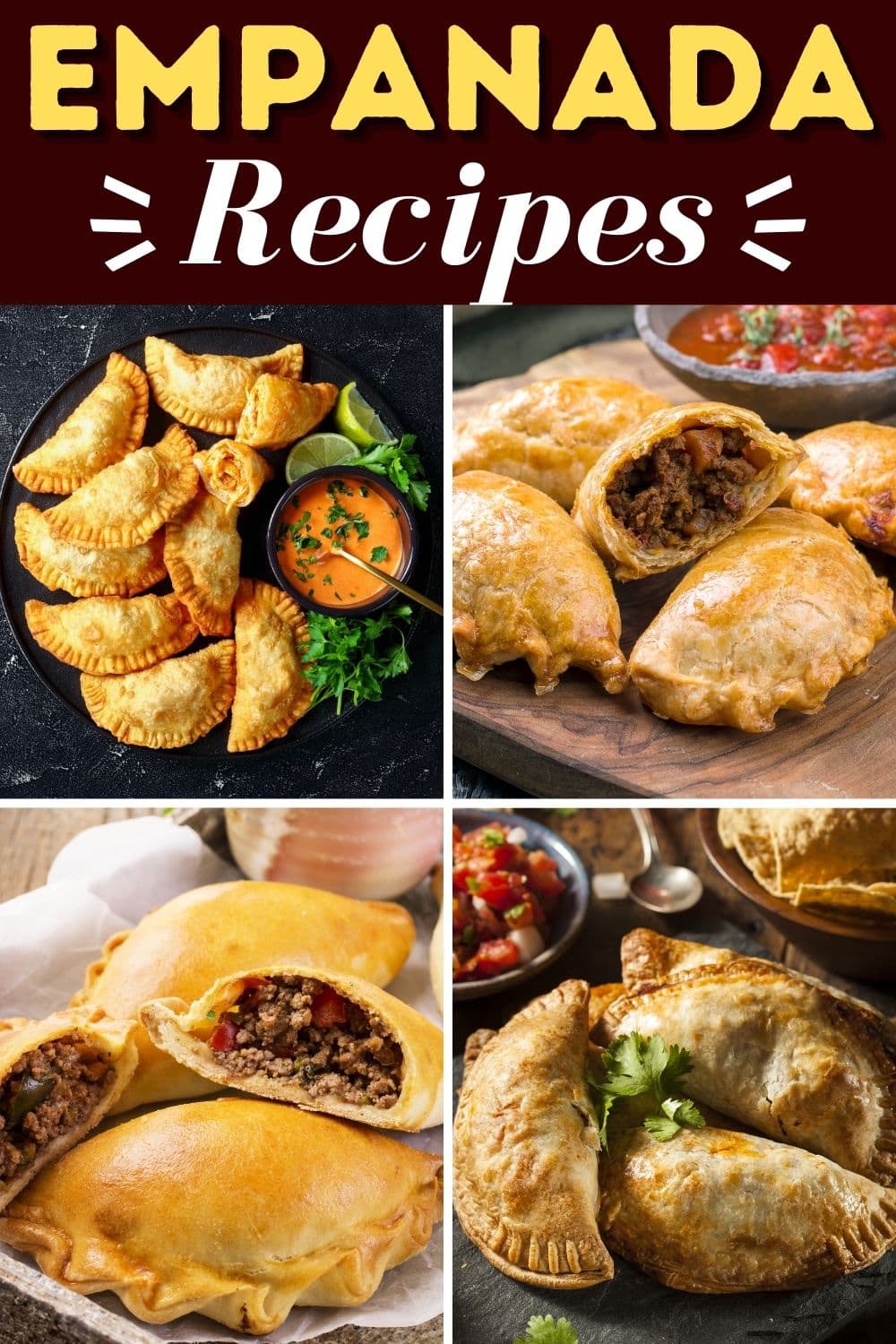 17 Empanada Recipes Best Filling Ideas Insanely Good