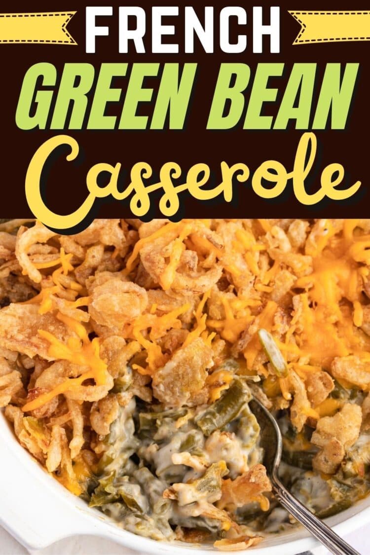 French’s Green Bean Casserole (Easy Campbell’s Recipe) Insanely Good