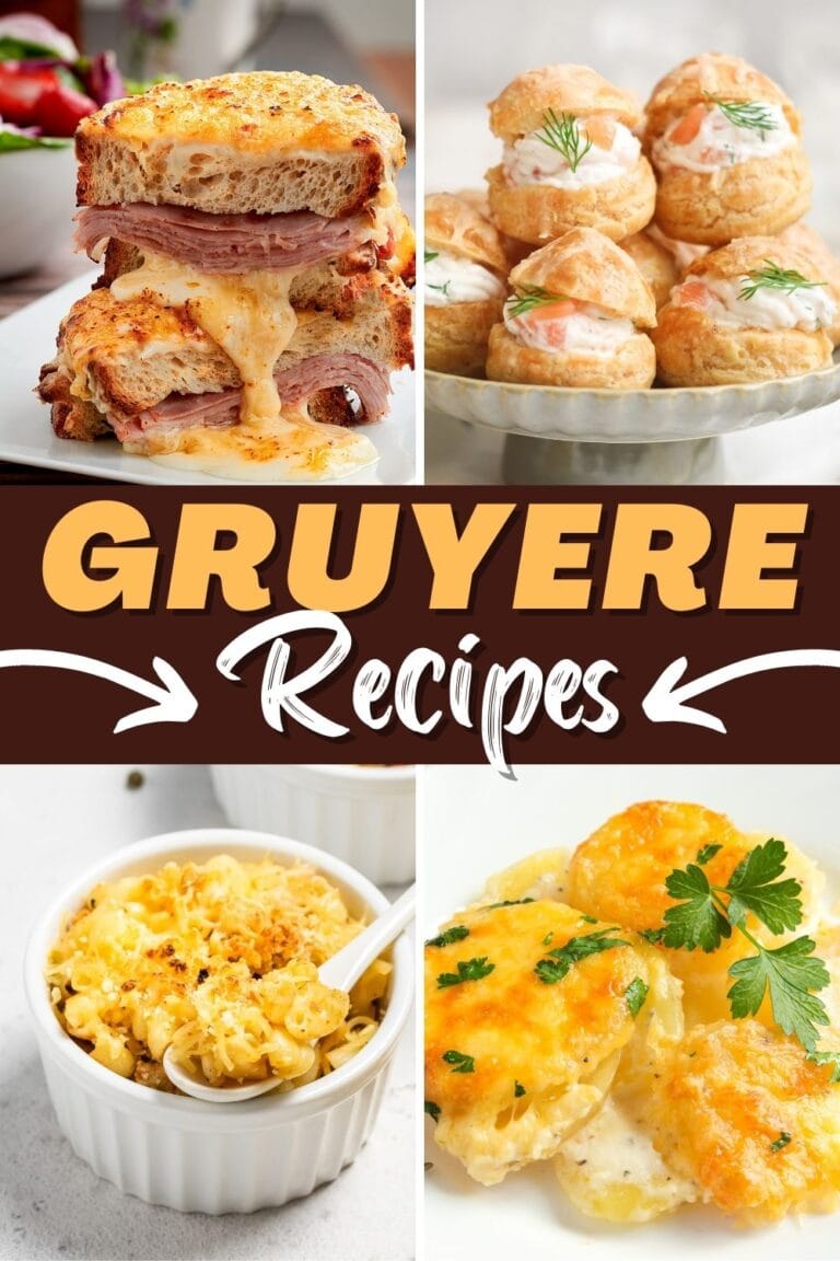 17 Gruyere Recipes for Cheese Lovers Insanely Good