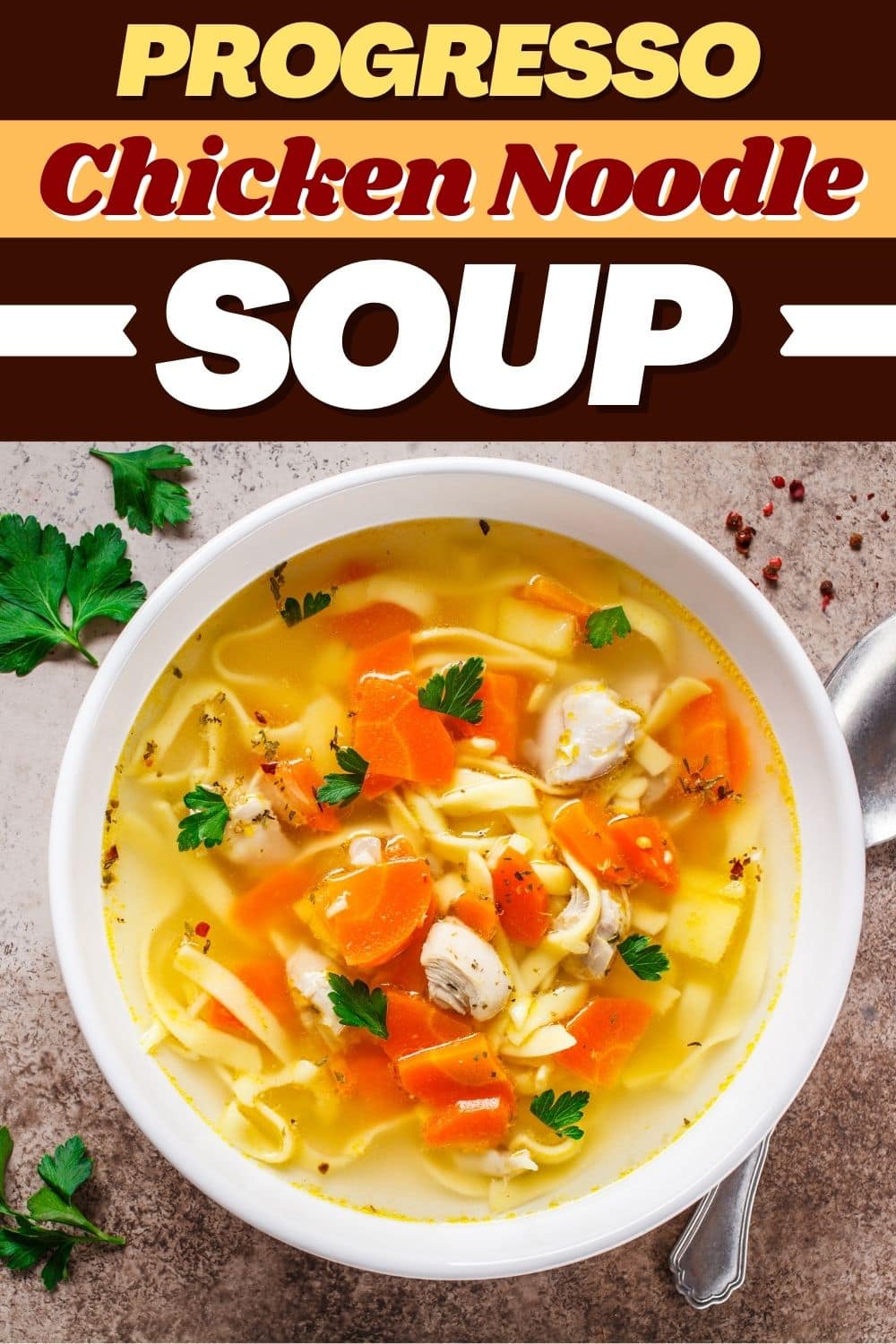 Progresso Chicken Noodle Soup (Copycat Recipe) - Insanely Good