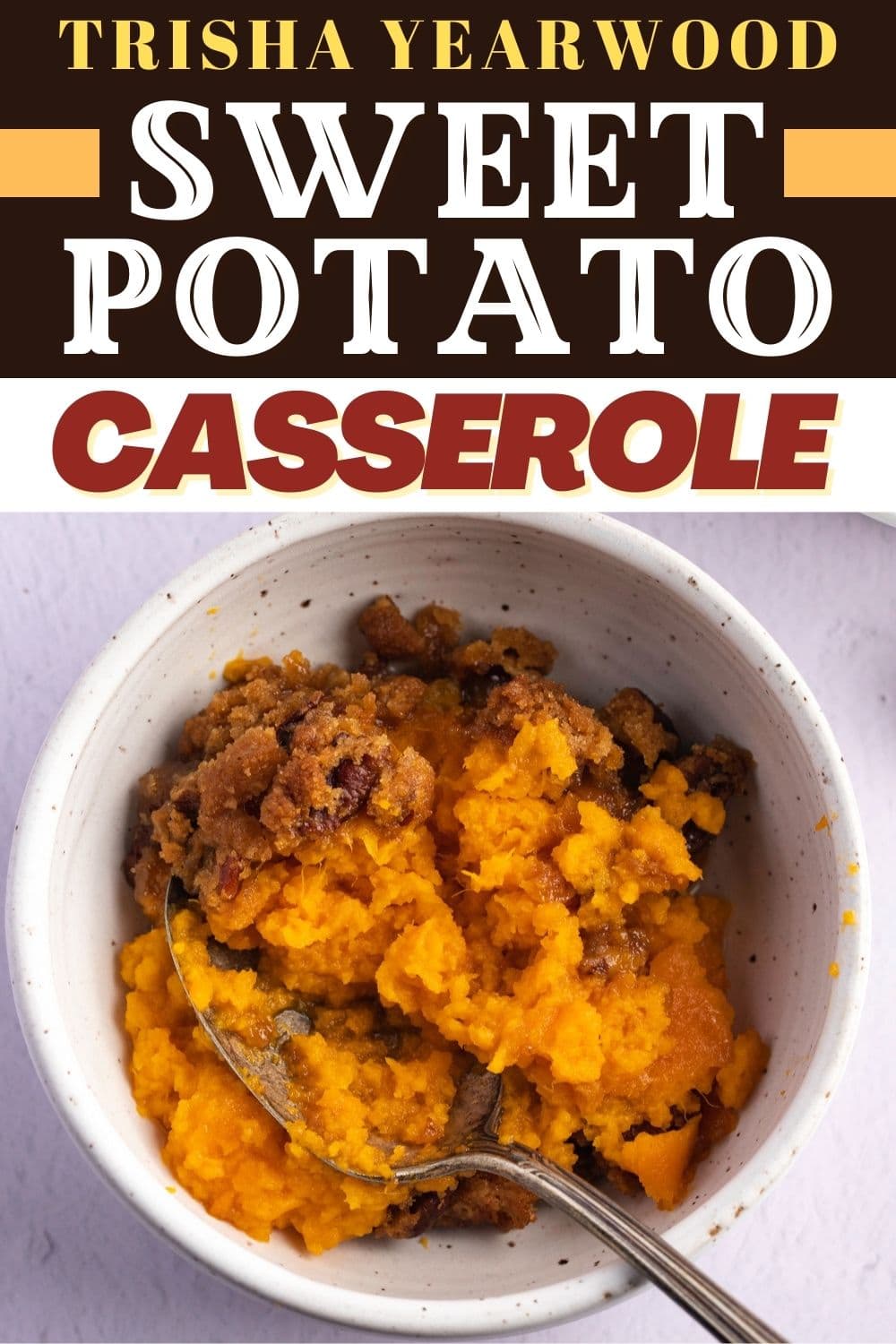 Trisha Yearwood Sweet Potato Casserole (Easy Souffle Recipe) - Insanely ...