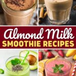 Almond Milk Smoothie Recipes
