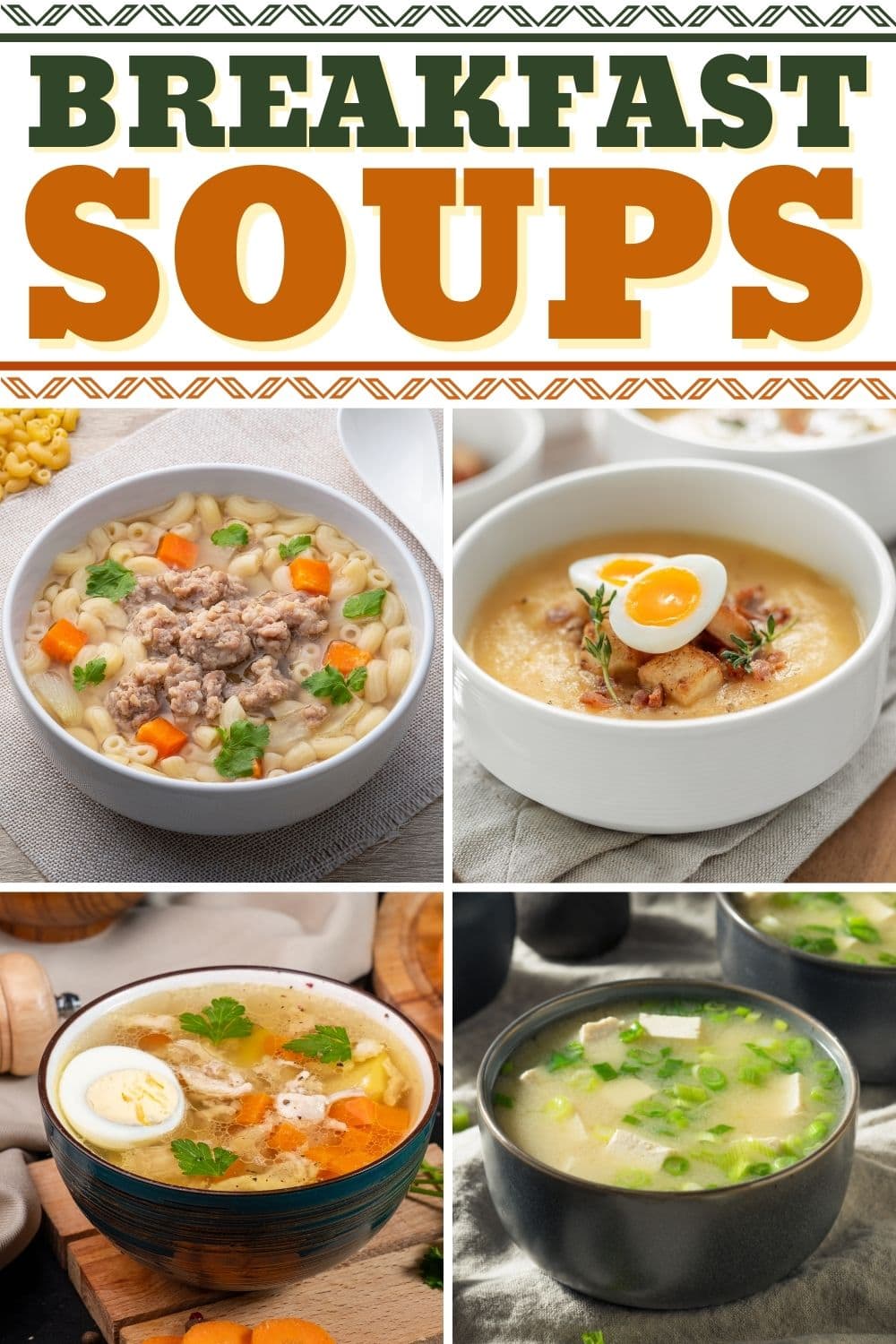 17 Breakfast Soups to Start Your Morning Right Insanely Good