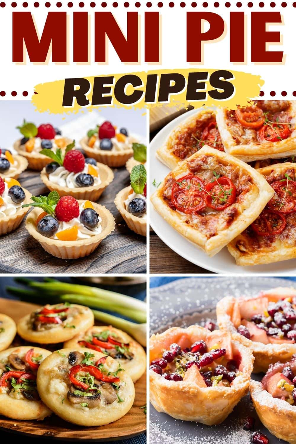 35 Easy Mini Pie Recipes for All Occasions - Insanely Good