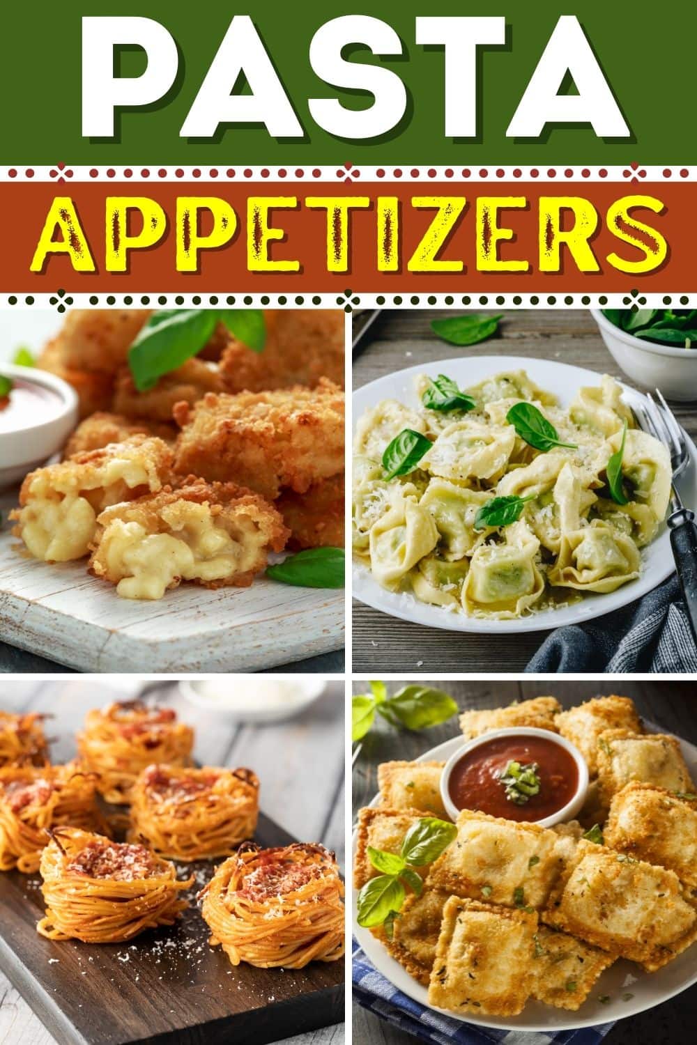 23 Pasta Appetizers (+ Easy Recipes) Insanely Good